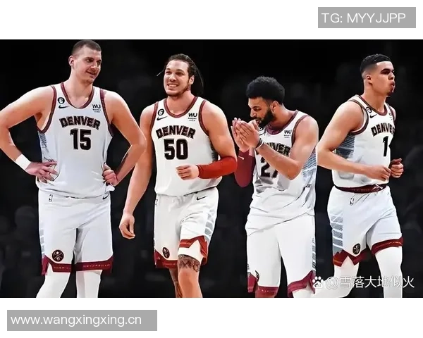 掘金队重金续约布劳恩约基奇体系助力未来五年阵容稳定