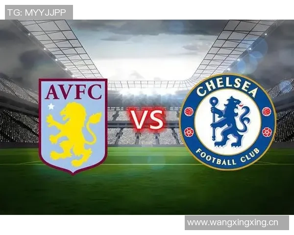 切尔西战胜对手积37分升至第四名维拉紧追榜首仅差4分依旧稳居第三